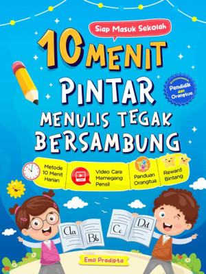 10 Menit Pintar Menulis Tegak Bersambung